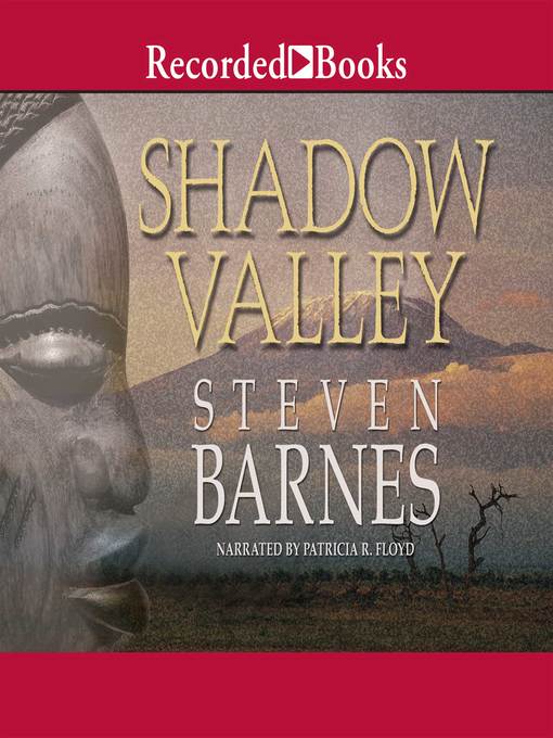 Title details for Shadow Valley by Steven Barnes - Wait list